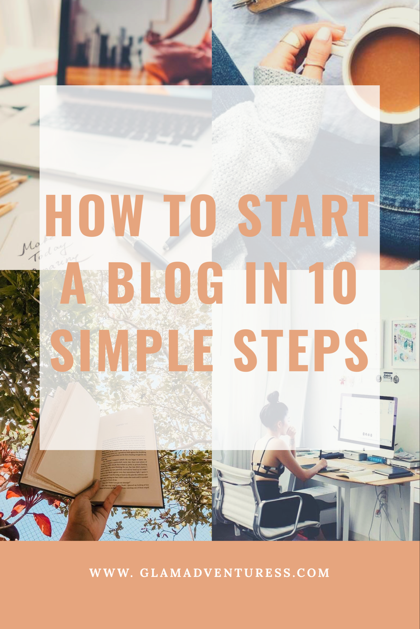 How to Start a Blog in 10 Simple Steps - Glam Adventuress